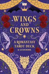Wings and Crowns: A Romantasy Tarot Deck and Guidebook by Regina De Spada