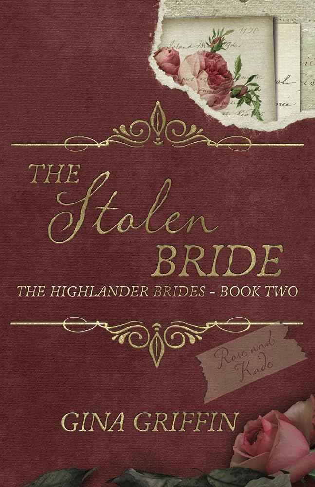 The Stolen Bride (The Highlander Brides) by Gina Griffin