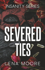 Severed Ties (Insanity Series Novel) cover image