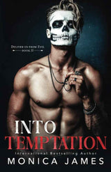 Into Temptation (Deliver Us From Evil Trilogy) by Monica James