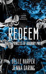 Redeem: Mafia Princess of Roxbury Prep (Mafia Princess of Roxbury Prep Duet) cover image