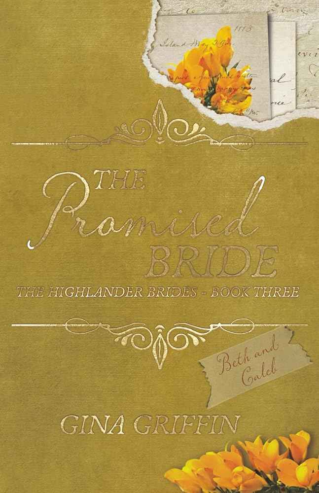 The Promised Bride (The Highlander Brides) by Gina Griffin