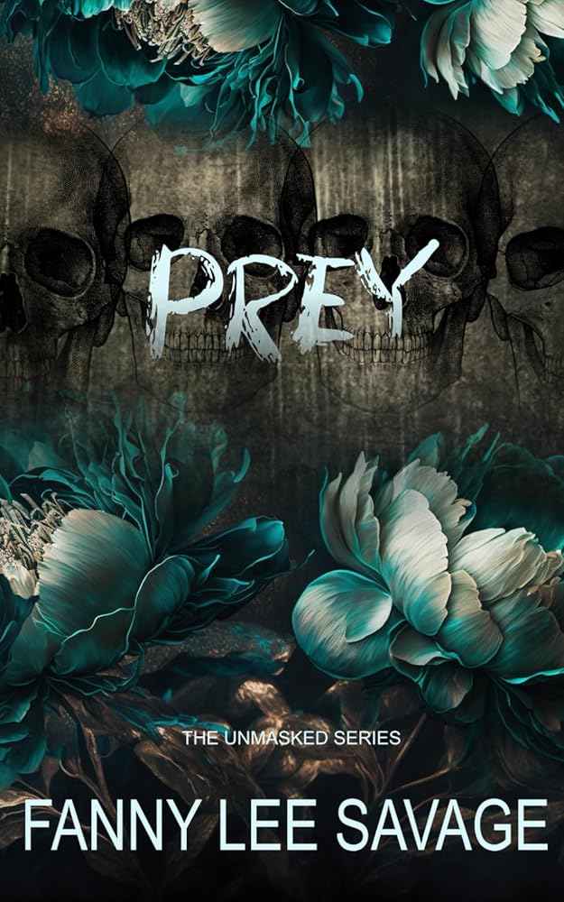 Prey (The Unmasked Series) by Fanny Lee Savage