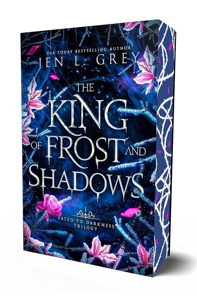 The King of Frost and Shadows (1) (Fated to Darkness) by Jen L. Grey