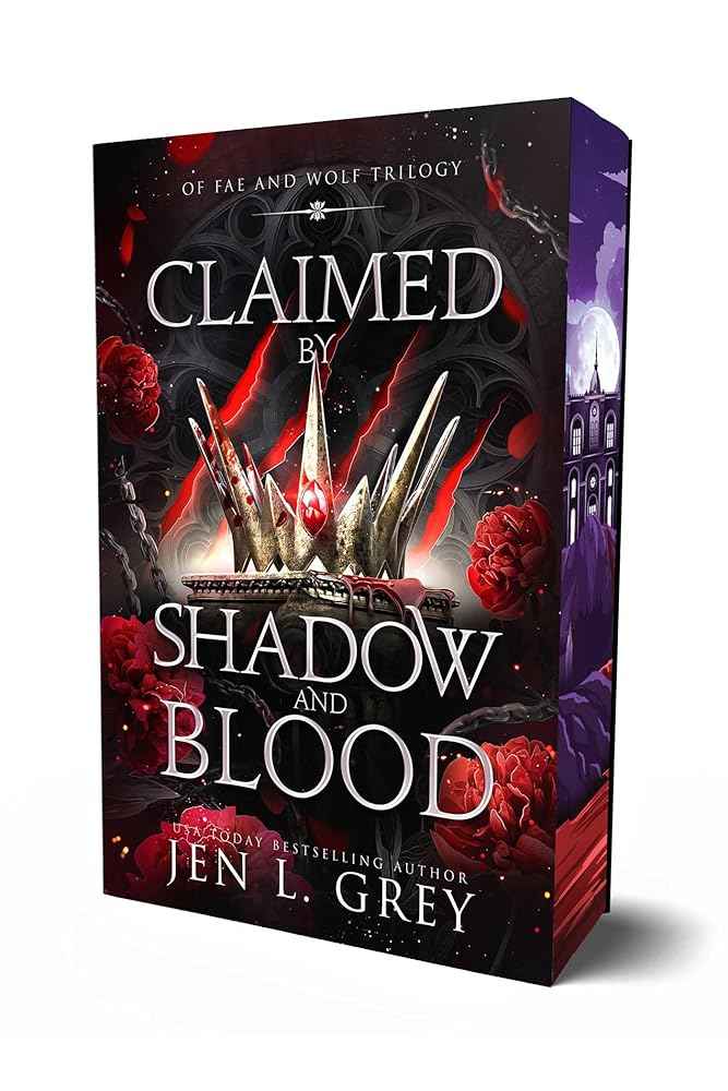 Claimed by Shadow and Blood (Of Fae & Wolf Trilogy) by Jen L Grey
