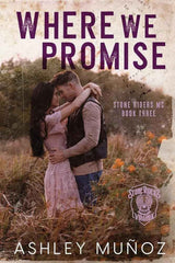 Where We Promise by Ashley Munoz