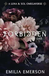Forbidden: Part One (Luna & Sol Omegaverse) by Emilia Emerson