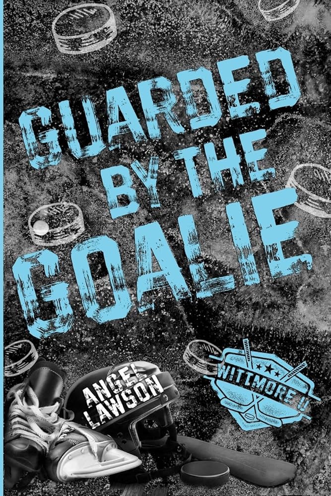 Guarded by the Goalie cover image