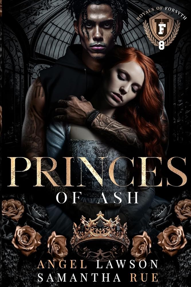 Princes of Ash (Royals of Forsyth University) by Angel Lawson, Samantha Rue