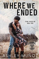 Where We Ended by Ashley Muoz