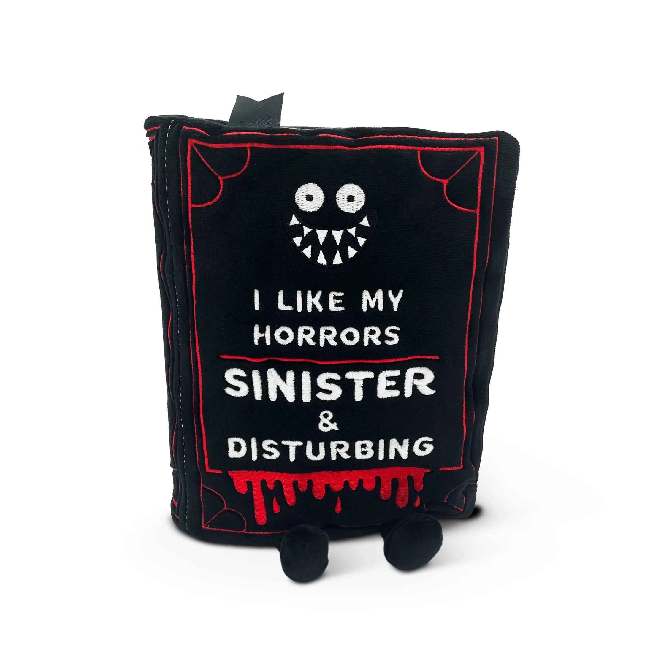 I Like My Horrors Dark & Sinister Plush