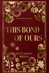 This Bond of Ours by Lucy Scott Bryan
