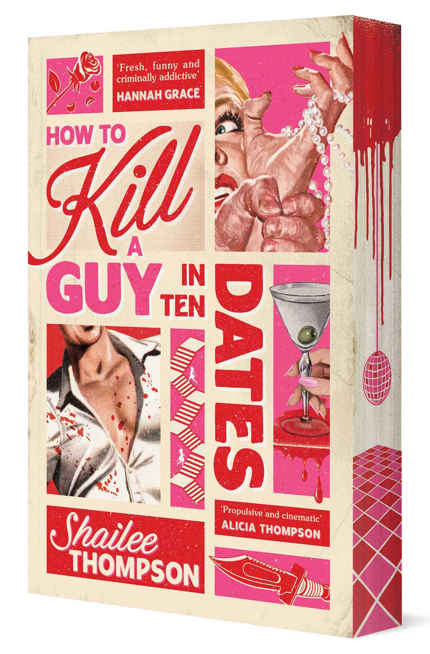 How to Kill a Guy in Ten Dates - Debut Novel - Shailee Thompson
