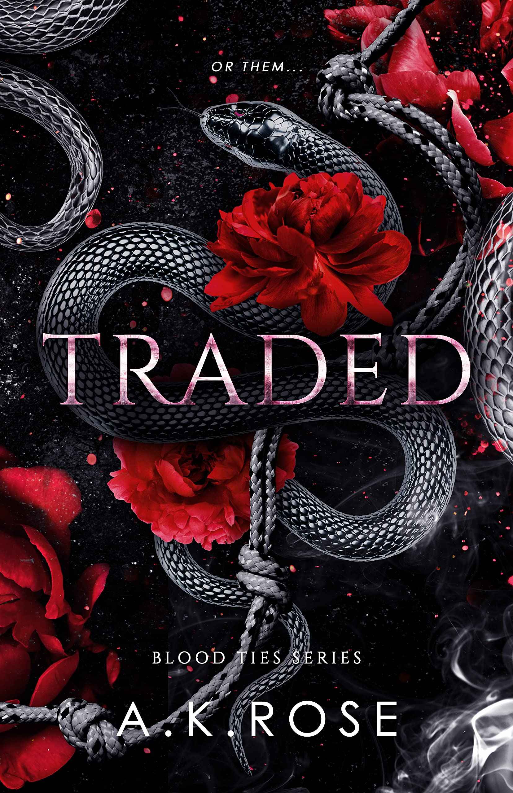Traded - A.K Rose