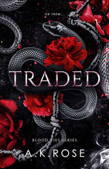Traded - A.K Rose