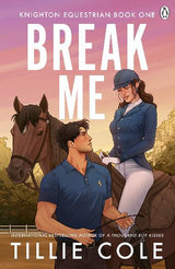 Break me by Tillie Cole