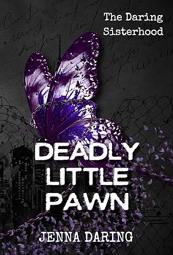Deadly Little Pawn (The Daring Brotherhood) by Jenna Darling