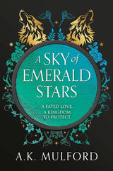 A Sky Full of Emerald Stars by A.K. Mulford