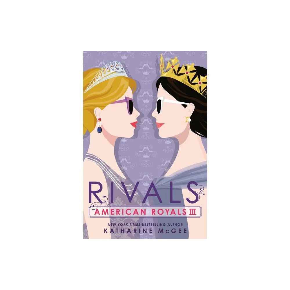 American Royals III: Rivals - by Katharine McGee (Paperback)